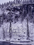 Omslagsbild för Puhdas vesi KITKAJOKI Kitkajärvi