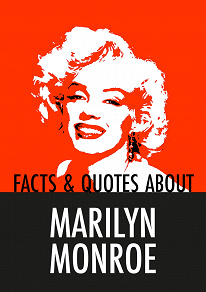 Omslagsbild för Facts & Quotes About MARILYN MONROE (Epub2)