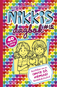 Omslagsbild för Nikkis dagbok #12: Berättelser om en (INTE SÅ HEMLIG) kärlekskatastrof