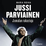 Omslagsbild för Jussi Parviainen - Jumalan rakastaja