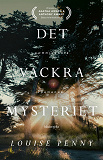 Cover for Det vackra mysteriet (En kommissarie Gamache-deckare)
