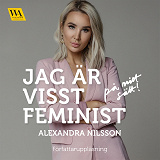 Omslagsbild för Jag är visst feminist - på mitt sätt