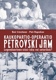 Omslagsbild för Kaukopartio-operaatio Petrovski Jam