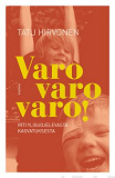 Omslagsbild för Varo, varo, varo!