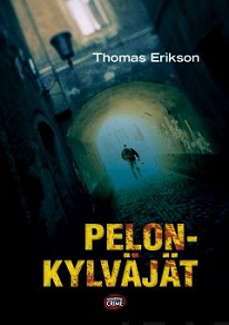 Cover for POISTETTU MYYNNISTÄ Pelonkylväjät