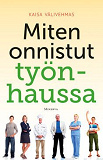 Cover for Miten onnistut työnhaussa