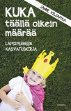 Omslagsbild för Kuka täällä oikein määrää