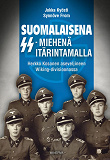 Omslagsbild för Suomalaisena SS-miehenä itärintamalla