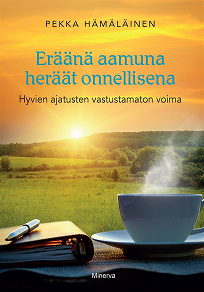 Omslagsbild för Eräänä aamuna heräät onnellisena