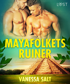 Omslagsbild för Mayafolkets ruiner - erotisk novell