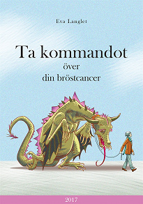 Omslagsbild för Ta kommandot över din bröstcancer