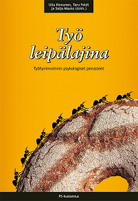 Omslagsbild för Työ leipälajina : Työhyvinvoinnin psykologiset perusteet