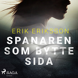 Omslagsbild för Spanaren som bytte sida