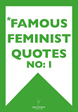 Omslagsbild för *FAMOUS FEMINIST QUOTES I (Epub2)