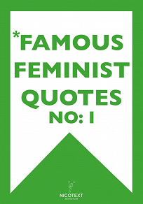 Cover for *FAMOUS FEMINIST QUOTES I (Epub2)