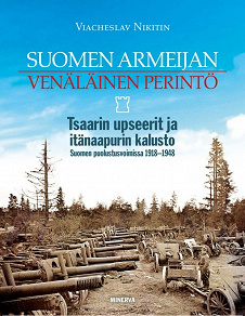 Omslagsbild för Suomen armeijan venäläinen perintö