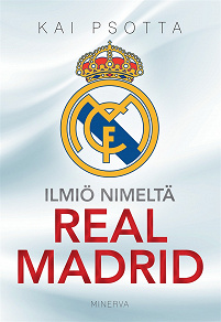 Omslagsbild för Ilmiö nimeltä Real Madrid