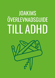 Omslagsbild för Joakims överlevnadsguide till adhd