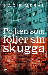 Cover for Pojken som följer sin skugga