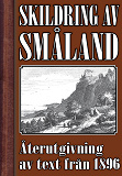 Omslagsbild för Skildring av Småland – Återutgivning av text från 1896