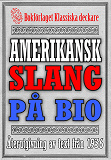 Omslagsbild för Amerikansk slang på bioduken – Återutgivning av ordlista från 1935