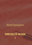 Omslagsbild för PIMEYDESTÄ VALOON I