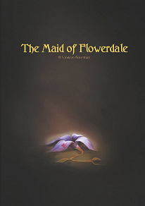 Omslagsbild för The Maid of Flowerdale: A Vindeon Adventure