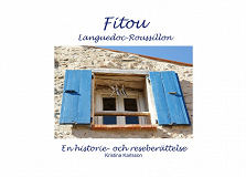 Omslagsbild för Fitou Languedoc-Roussillon: En historie- och reseberättelse