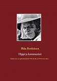Cover for Hippi ja kommunisti: Metkaa teini- ja opiskelijaelämää 1960-luvulla ja 1970-luvun alussa