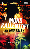 Bokomslag för Se mig falla