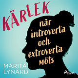 Omslagsbild för Kärlek : när introverta och extroverta möts