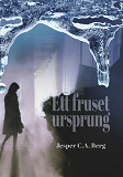 Cover for Ett fruset ursprung