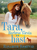Omslagsbild för Tara, Barbros första häst