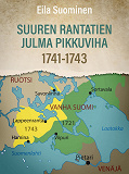 Omslagsbild för Suuren Rantatien julma pikkuviha 1741-1743