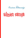 Omslagsbild för Silmien sanoja: runoja elämästä