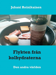 Omslagsbild för Flykten från kolhydraterna: Den andra världen