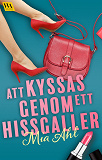 Omslagsbild för Att kyssas genom ett hissgaller