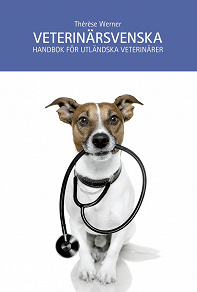 Omslagsbild för Veterinärsvenska : handbok för utländska veterinärer