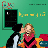 Omslagsbild för K for Klara 3 - Kys mig nu!