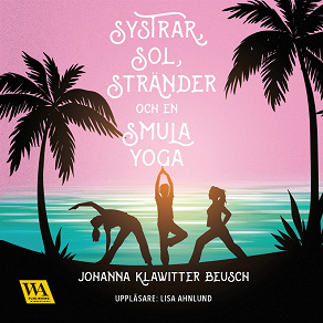 Omslagsbild för Systrar, sol, stränder och en smula yoga