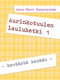 Omslagsbild för Aurinkotuulen lauluhetki 1: - keväästä kesään -