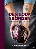 Cover for Den goda skörden : hur odlingen blev min terapi