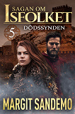 Cover for Dödssynden: Sagan om Isfolket 5