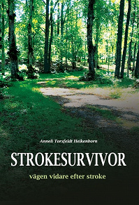 Omslagsbild för Strokesurvivor- vägen vidare efter stroke