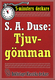 Omslagsbild för 5-minuters deckare. S. A. Duse: Tjuvgömman. Kriminalberättelse. Återutgivning av text från 1927