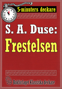 Omslagsbild för 5-minuters deckare. S. A. Duse: Frestelsen. Berättelse. Återutgivning av text från 1915