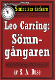 Omslagsbild för 5-minuters deckare. Leo Carring: Sömngångaren. Detektivhistoria. Återutgivning av text från 1927