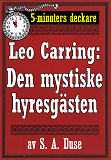 Omslagsbild för 5-minuters deckare. Leo Carring: Den mystiske hyresgästen. Kriminalberättelse. Återutgivning av text från 1927