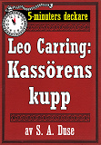 Omslagsbild för 5-minuters deckare. Leo Carring: Kassörens kupp. Detektivhistoria. Återutgivning av text från 1918