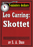 Omslagsbild för 5-minuters deckare. Leo Carring: Skottet. Återutgivning av text från 1932